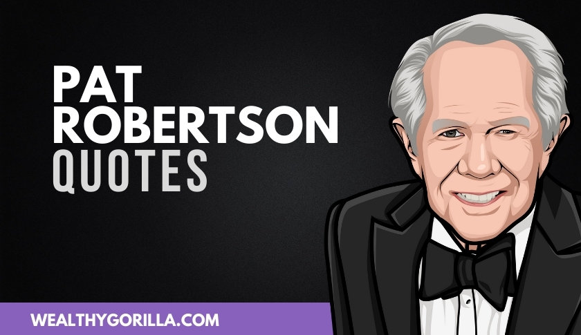 50 Controversial Pat Robertson Quotes