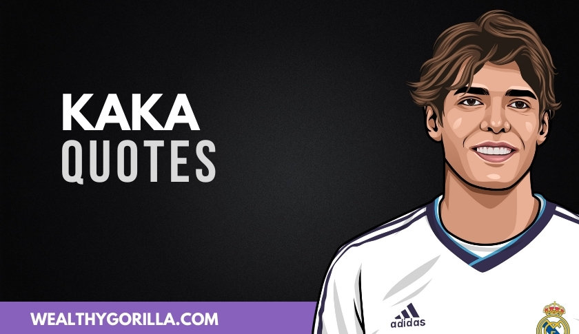 50 Kaka Quotes About Soccer & Success