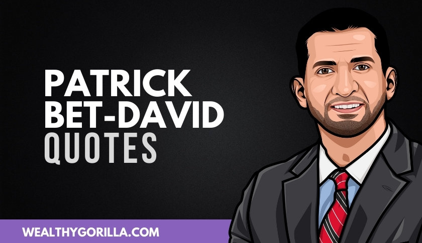 41 Fearless Patrick Bet-David Quotes That’ll Motivate You