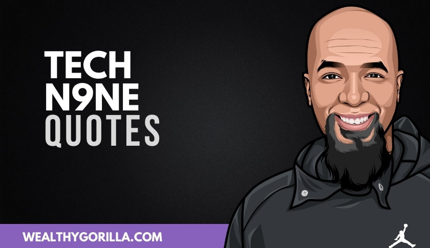 50 Greatest Tech N9ne Quotes of All Time