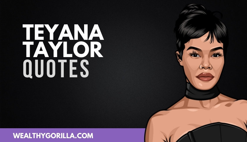 50 Teyana Taylor Quotes About Life & Music
