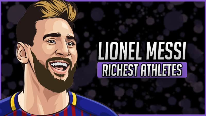 أغنى الرياضيين - ليونيل ميسي