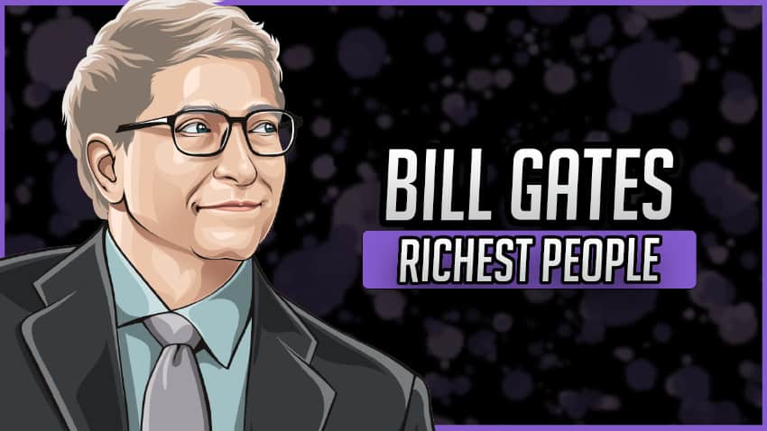 Richest People - Bill Gates