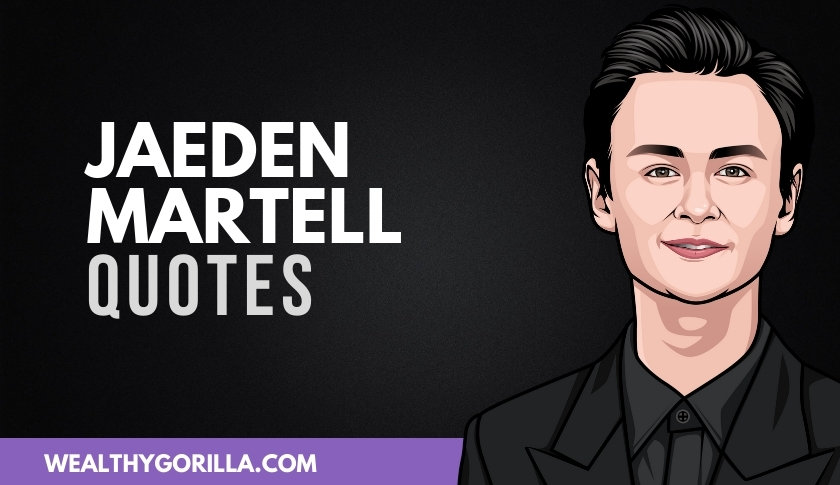 45 Jaeden Martell Quotes About Life & Acting