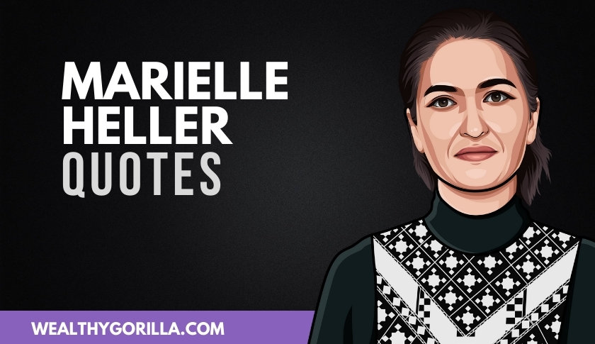 50 Greatest Marielle Heller Quotes