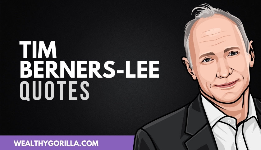 50 Famous Tim Berners-Lee Quotes
