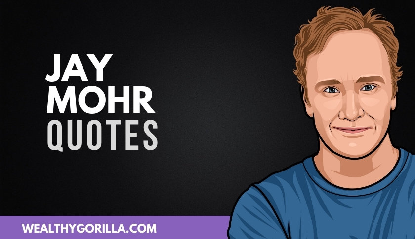 50 Jay Mohr Quotes About Acting, Work & Life