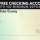 The Best Free Checking Accounts With No Minimum Deposit