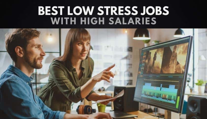 The 10 Best Low Stress High Paying Jobs
