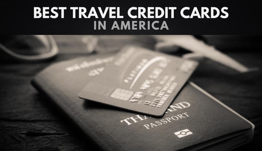 The 10 Best Travel Credit Cards