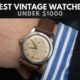 The Best Vintage Watches Under 1000
