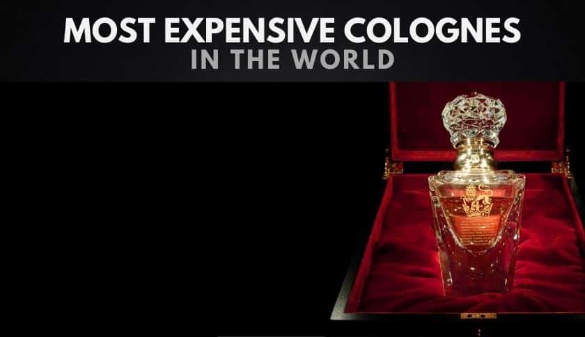 The 10 Most Expensive Colognes in the World