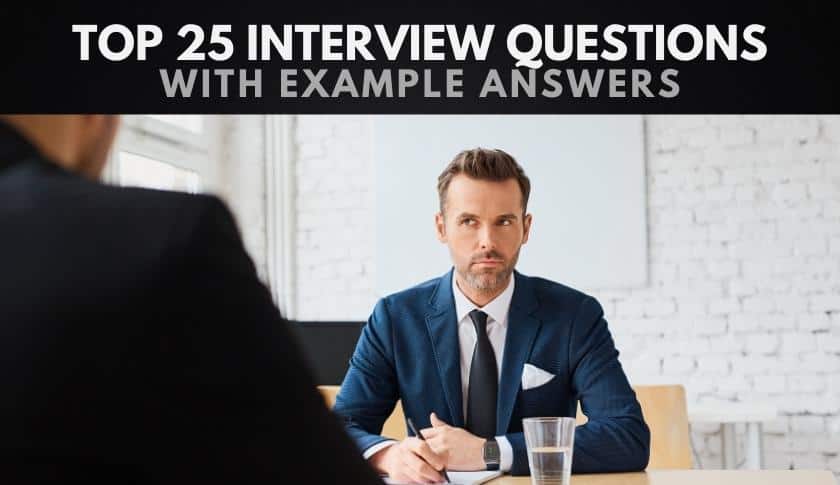 Top 25 Behavioral Interview Questions With Example Answers