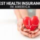 The Best Health Insurance Companies in America