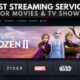 The 10 Best Streaming Services for Movies & TV Shows