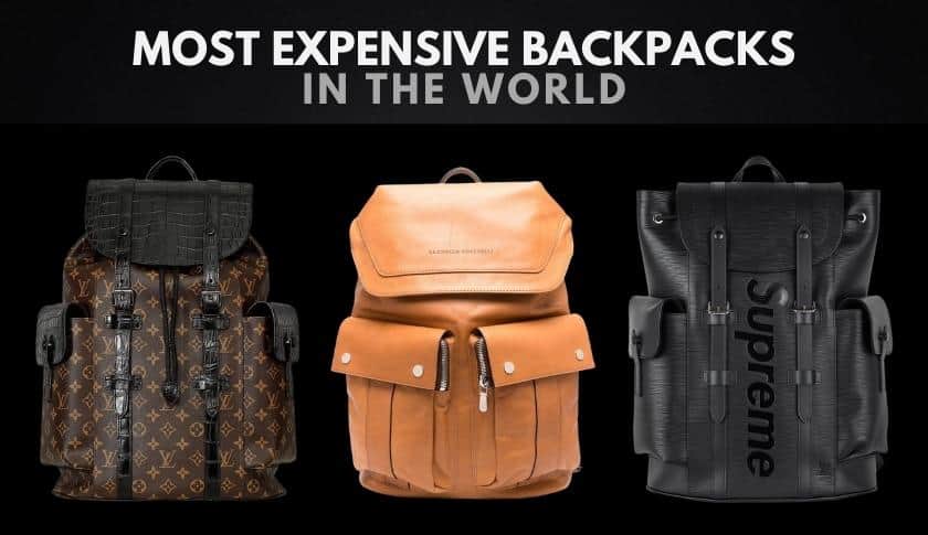 The Most Expensive Backpacks in the World