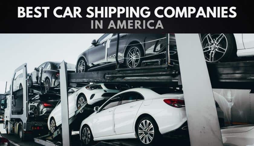 The 10 Best Car Shipping Companies In America