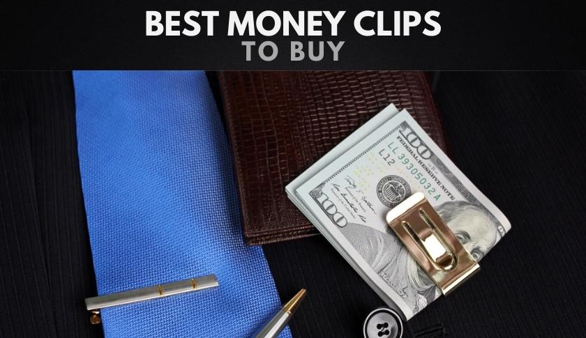 The Best Money Clips to Buy