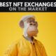 The 10 Best NFT Exchange Platforms