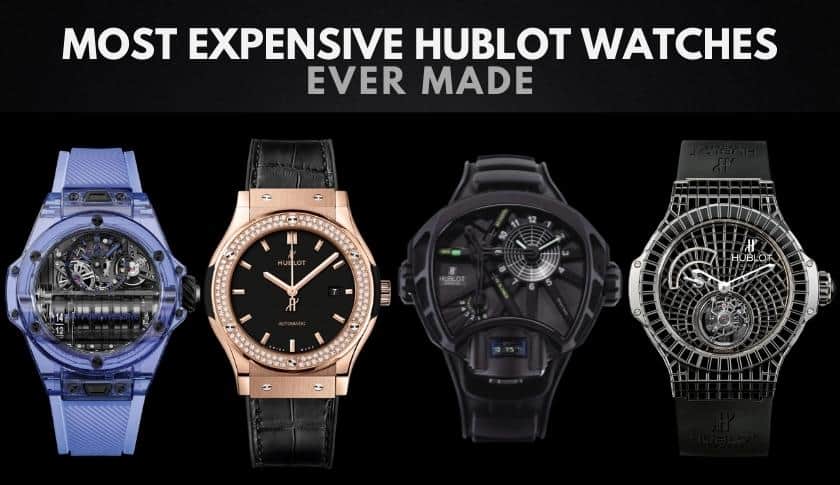 The 10 Most Expensive Hublot Watches in the world