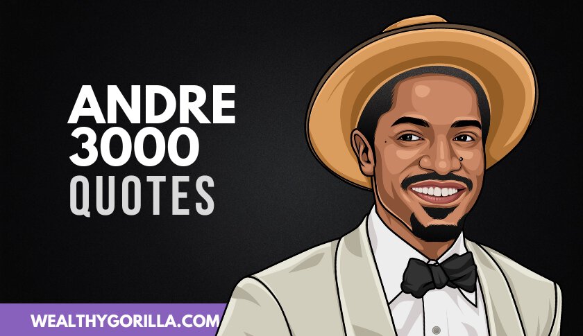 Andre 3000 Quotes