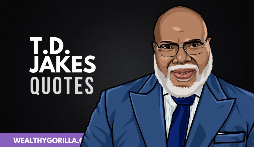 TD Jakes Quotes